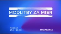 Godzone / MODLITBY ZA MIER | 27.3.2022 | Spoločenstvo MaranaTha