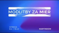 Godzone / MODLITBY ZA MIER | 6.4.2022 | Martindom