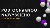 Godzone / POD OCHRANOU NAJVYŠŠIEHO | MOCNEJŠÍ JE PÁN