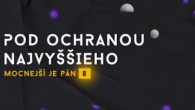 Godzone / POD OCHRANOU NAJVYŠŠIEHO | MOCNEJŠÍ JE PÁN 8