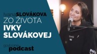 Godzone / ZO ŽIVOTA IVKY SLOVÁKOVEJ | GODZONE PODCAST