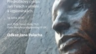 Tomáš Halík / Odkaz Jana Palacha (prof. Tomáš Halík, Th.D.)