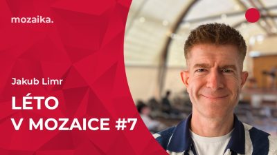 Jakub Limr | Léto v Mozaice: Drzá modlitba