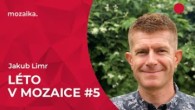 Jakub Limr / Jakub Limr | Léto v Mozaice: Nabrat správný směr