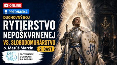 Matúš Marcin | Duchovný boj - Rytierstvo vs. slobodomurárstvo - o. Matúš Marcin 2.časť