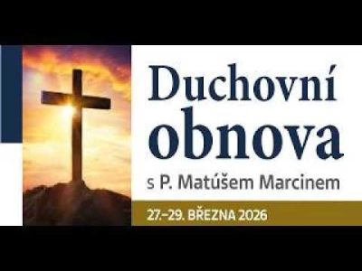 Matúš Marcin / Matúš Marcin | 3. část, P. Matúš Marcin - sobota 28. března 2026