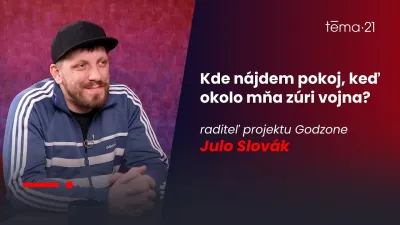 Šéf Godzone: Kde nájdem pokoj, keď okolo mňa zúri vojna?