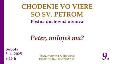 Komunita Blahoslavenstiev / 09_PETER, MILUJEŠ MA?