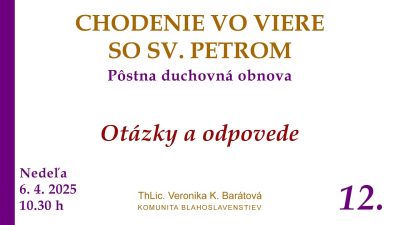 Komunita Blahoslavenstiev / 12_OTÁZKY A ODPOVEDE
