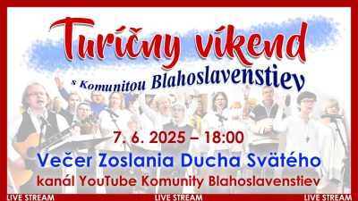 Komunita Blahoslavenstiev / CHVÁLY - VEČER ZOSLANIA DUCHA SVÄTÉHO_7. 6. 2025