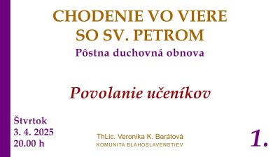 Komunita Blahoslavenstiev / 01_ POVOLANIE UČENÍKOV