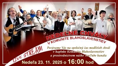 Komunita Blahoslavenstiev / NEDEĽNÉ CHVÁLY S KOMUNITOU BLAHOSLAVENSTIEV