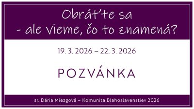 Komunita Blahoslavenstiev / POZVÁNKA NA DUCHOVNÉ CVIČENIA