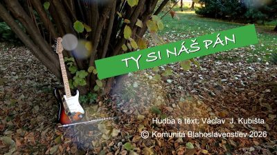 Komunita Blahoslavenstiev / TY SI NÁŠ PÁN