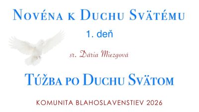 Komunita Blahoslavenstiev / 01_PRVÝ DEŇ NOVÉNY K DUCHU SVÄTÉMU 2026