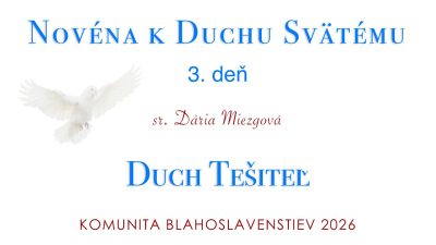 Komunita Blahoslavenstiev / 03_TRETÍ DEŇ NOVÉNY K DUCHU SVÄTÉMU 2026