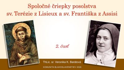 Komunita Blahoslavenstiev / 2. Spoločné čriepky 2. časť