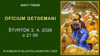Komunita Blahoslavenstiev / 03_OFÍCIUM GETSEMANY