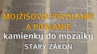 Komunita Blahoslavenstiev / 04 Mojžišovo povolanie a poslanie