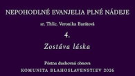 Komunita Blahoslavenstiev / 04_ZOSTÁVA LÁSKA