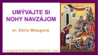 Komunita Blahoslavenstiev / 05_UMÝVAJTE SI NOHY NAVZÁJOM