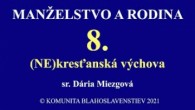Komunita Blahoslavenstiev / 08_(NE)kresťanská výchova