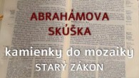Komunita Blahoslavenstiev / 09. Abrahámova skúška