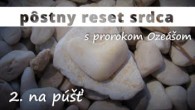 Komunita Blahoslavenstiev / 2. na púšť - s Ozeášom