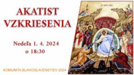 Komunita Blahoslavenstiev / AKATIST VZKRIESENIA PÁNA