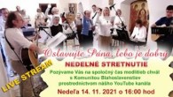 Komunita Blahoslavenstiev / NEDEĽNÉ STRETNUTIE - OSLAVUJTE PÁNA, LEBO JE DOBRÝ