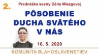Komunita Blahoslavenstiev / Pôsobenie Ducha Svätého v nás 2
