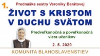 Komunita Blahoslavenstiev / Život s Kristom v Duchu Svätom 1. časť