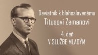 Saleziáni Don Bosca / Deviatnik k blahoslavenému Titusovi Zemanovi - 4. deň