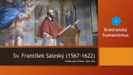 Saleziáni Don Bosca / Sv. František Saleský. Katechéza 7