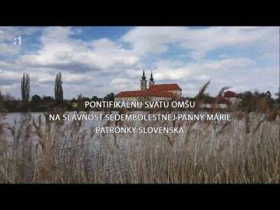 Viliam Judák / PONTIFIKÁLNA JEDNOTKA 1 | SEDEMBOLESTNÁ P. M. | Svätyňa baziliky Šaštín | 15/09/2022