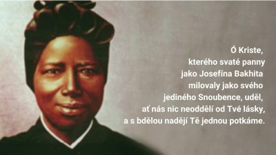 Spoločnosť Božieho Slova / Verbisti / Zamyšlení na Památku Sv. Josefiny Bakhity, Panny