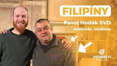 Spoločnosť Božieho Slova / Verbisti / FILIPÍNY | Misionár Pavol Hudák o misii medzi Číňanmi, na školách a v skautingu