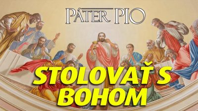 Po stopách Pátra Pia / Je zhon pri jedení hriech?