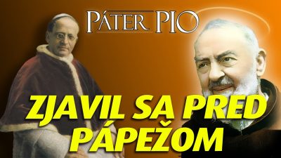 Po stopách Pátra Pia / Ako bilokácia Pátra Pia obhájila jeho odkaz pred pápežom!