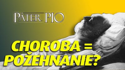 Po stopách Pátra Pia / Páter Pio: Ďakujte za utrpenie!