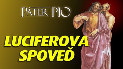 Po stopách Pátra Pia / Páter Pio spovedal diabla?