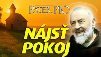 Po stopách Pátra Pia / 3 rady Pátra Pia pre skutočný pokoj duše