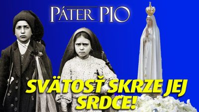 Po stopách Pátra Pia / Svätosť a obeta: Cesta cez Nepoškvrnené Srdce Márie