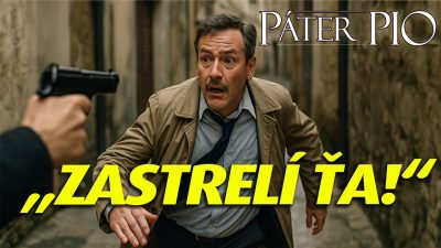 Po stopách Pátra Pia / Ako Páter Pio odvrátil smrteľné strely
