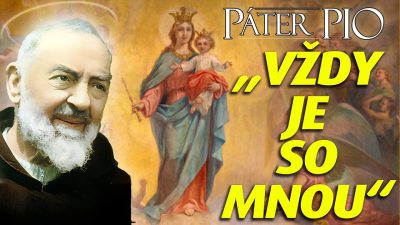 Po stopách Pátra Pia / Čelíte ťažkým časom? Páter Pio a sila ruženca