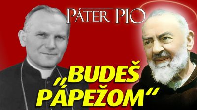 Po stopách Pátra Pia / Páter Pio a pápežstvo