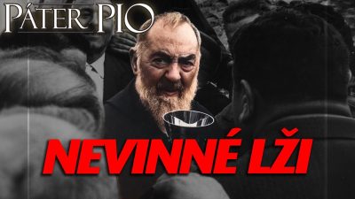 Po stopách Pátra Pia / Páter Pio o úprimnosti: Aj malé klamstvá majú význam