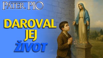 Po stopách Pátra Pia / Detská oddanosť Pátra Pia: Panna Mária Slobody