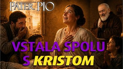 Po stopách Pátra Pia / Ležala v kóme, až kým sa nesplnilo proroctvo Pátra Pia