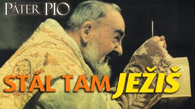 Po stopách Pátra Pia / Páter Pio odhalil, čo sa deje na každej omši